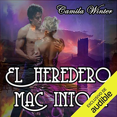 El heredero Mac Intoch: Amor y Aventuras en la era Victoriana