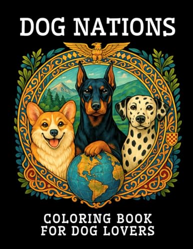 Dog Nations: Teen and Adult Coloring Book – 50 Unique Designs of Dog Breeds from Around the World (Creative and Relaxing Coloring Pages for Stress ... and Hours of Fun) (Animal Nations Series) image 2