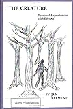 The Creature: Personal Experiences With Bigfoot: Fourth Printing