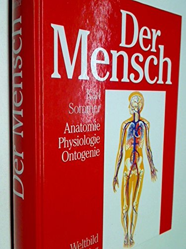 Der Mensch. Anatomie, Physiologie, Ontogenie : Karl Sommer: Amazon.de