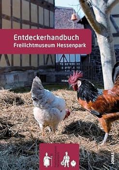 Paperback Entdeckerhandbuch Freilichtmuseum Hessenpark Book