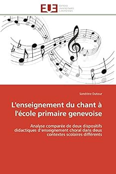 Paperback L'enseignement du chant à l'école primaire genevoise [French] Book