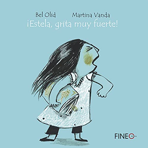 ¡Estela, grita muy fuerte! (NE) (INFANTIL-JUVENIL)