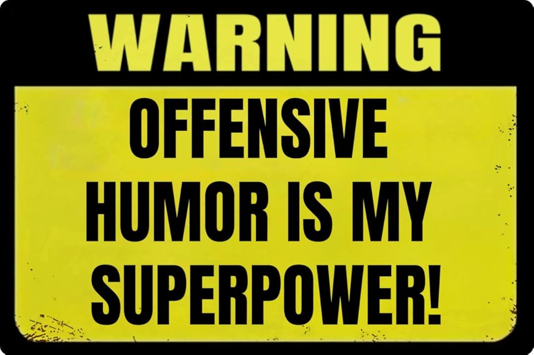 Warning Offensive Humor is My Superpower! Personalized Cafe Wall Decor Metal Gifts for Friends Families and Holiday Tin Sign 8x12 Inch