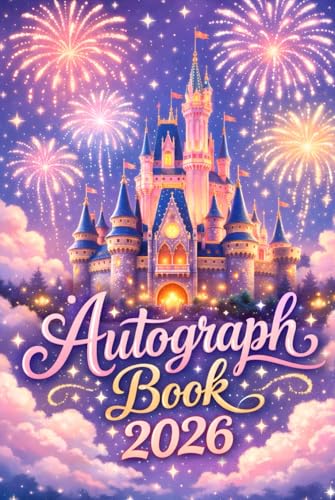 Autograph Book 2026: Collect Signatures, Photos, and Magical Memories from Your Favorite Theme Park Adventures — A Fun Keepsake for Kids and Families.