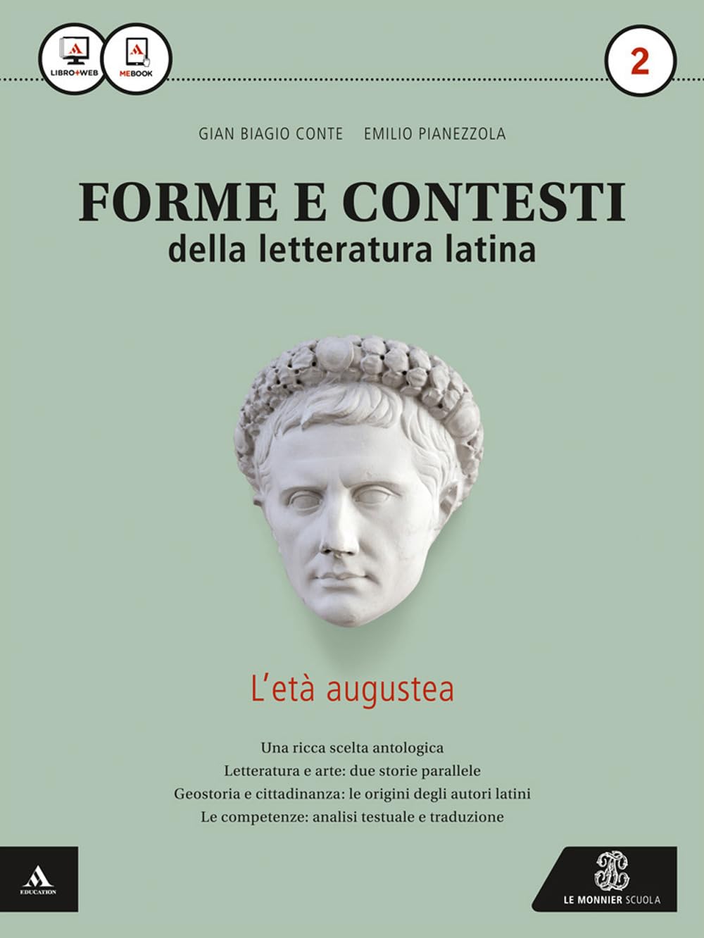 Forme e contesti della letteratura latina. Per i Licei e gli Ist. magistrali. Con e-book. Con espansione online (Vol. 2)
