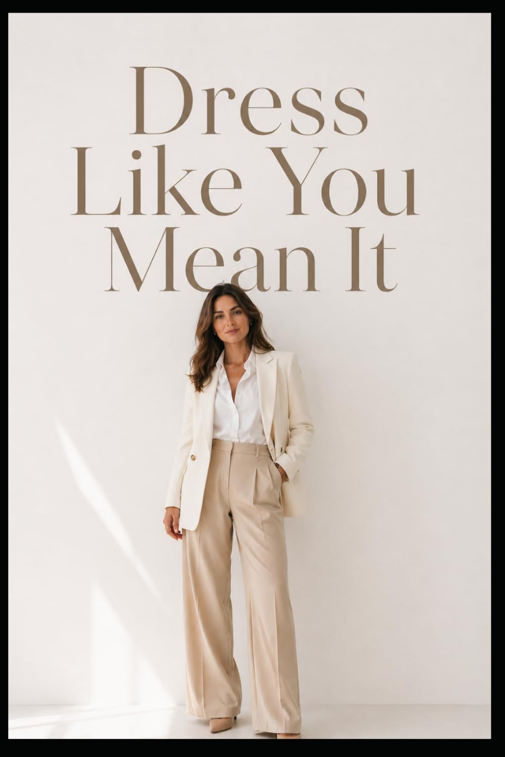 Dress Like you Mean It
