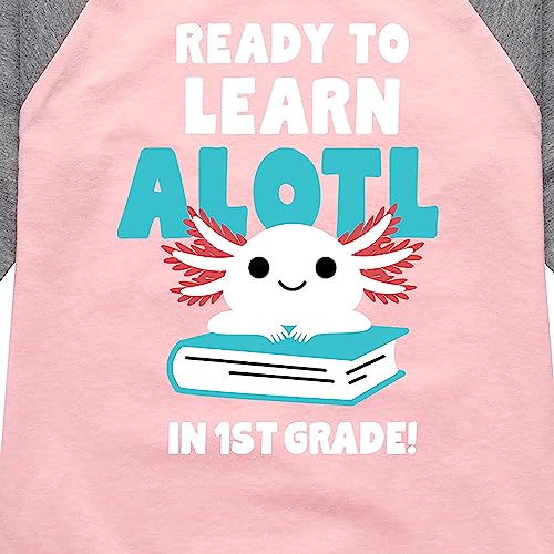 Instant Message - Learn Alotl in 1st Grade - Toddler & Youth Girls Raglan Graphic T-Shirt3