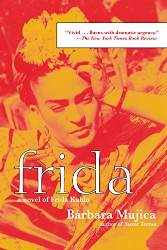 Frida: A Novel of Frida Kahlo