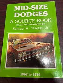 Paperback Mid-Size Dodges: A Source Book 1962 to 1976 Book