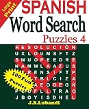 Large Print SPANISH Word Search Puzzles 4: Volume 4 (Sopa de Letras en Español)