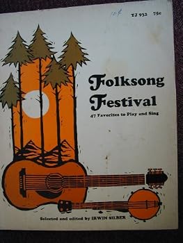 Folksong Festival, 47 Favorites to Play & Sing Folk Song
