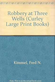 Paperback The Robbery at Three Wells [Large Print] Book