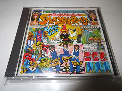 シェイク・ユア・パンツ~バック・イン・ザ・デイ(1) シェイク・ユア・パンツ~バック・イン・ザ・デイ(1)