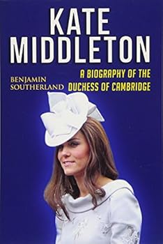 Paperback Kate Middleton: A Biography of the Duchess of Cambridge Book