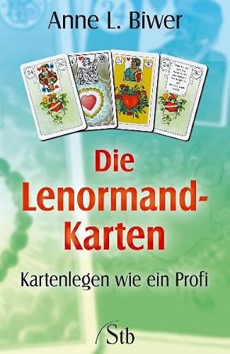 Die Lenormand-Karten: Kartenlegen wie ein Profi