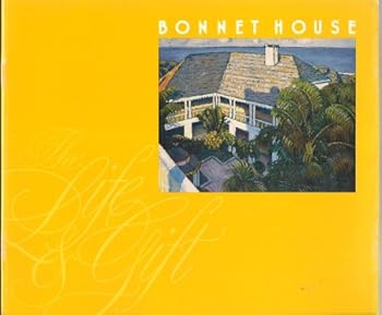 Paperback Bonnet House: The Life & Gift Book