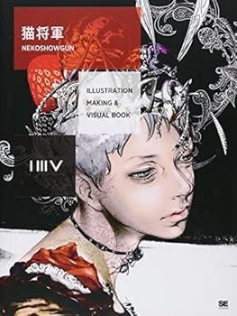 Illustration Making & Visual Book ~ Nekoshowgun [JAPANESE EDITION] - Book  of the ILLUSTRATION MAKING & VISUAL BOOK
