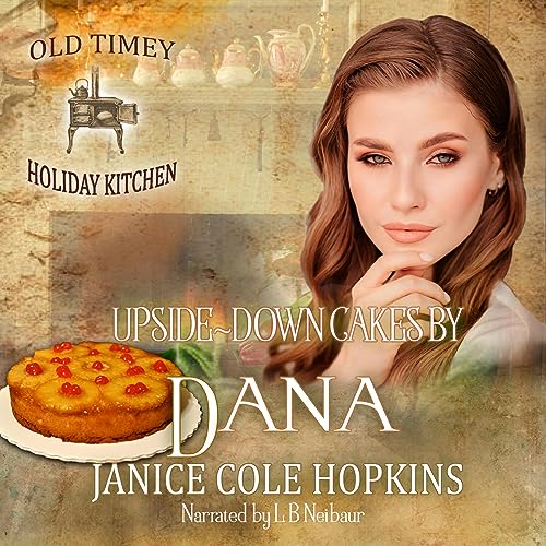 Upside-Down Cakes by Dana by Janice Cole Hopkins episode artwork
