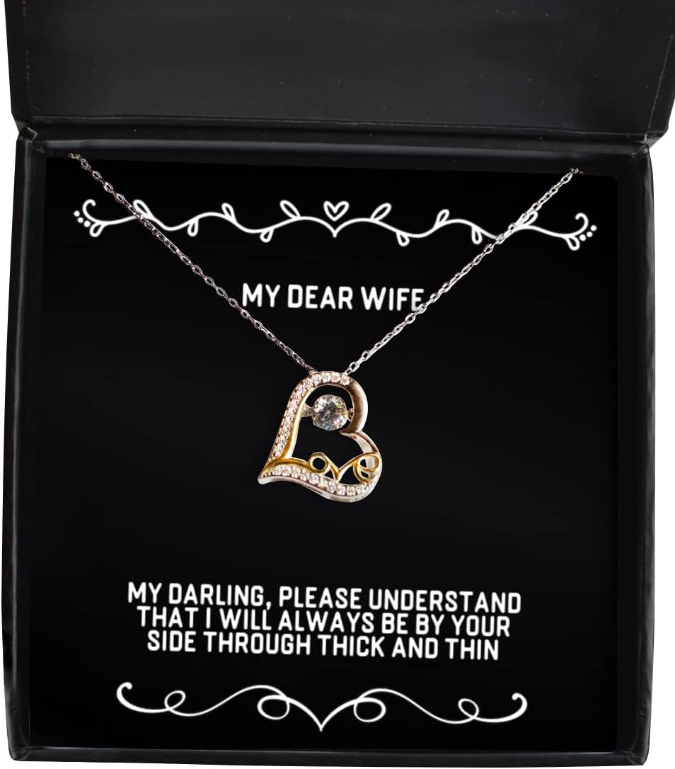 Inappropriate Wife, My Darling, Please Understand That I Will Always be by, Motivational Christmas Love Dancing Necklace from Wife