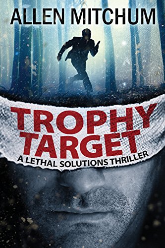 Trophy Target: A Lethal Solutions Thriller view 2