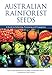Australian Rainforest Seeds: A Guide to Collecting, Processing and Propagation