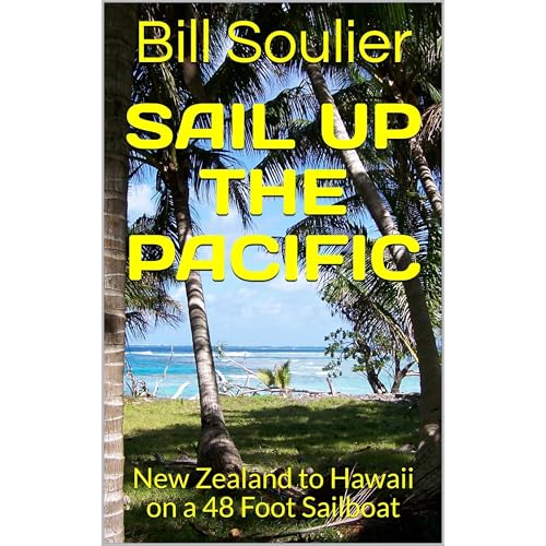 Listen to Sail Up The Pacific by Bill Soulier, Laura Soulier episode artwork