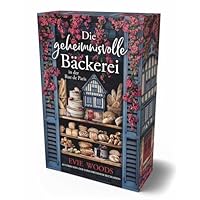 Die geheimnisvolle Bäckerei in der rue de Paris: Mit farbigem Buchschnitt in limitierter Auflage | Ein bezaubernder und eskapistischer Roman