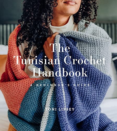 The Tunisian Crochet Handbook: A Beginner’s Guide (English Edition)