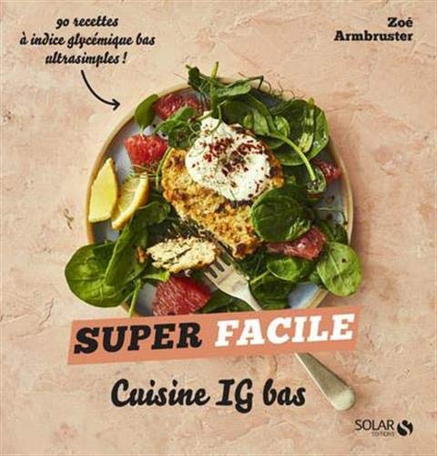 Télécharger Ma cuisine IG bas - super facile Livre eBook France