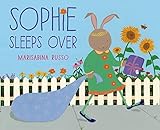 Sophie Sleeps Over: A Picture Book