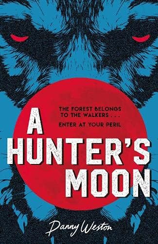 A Hunter's Moon by Danny Weston shows a red moon in front of a blue illustration of a Cù Sìth.