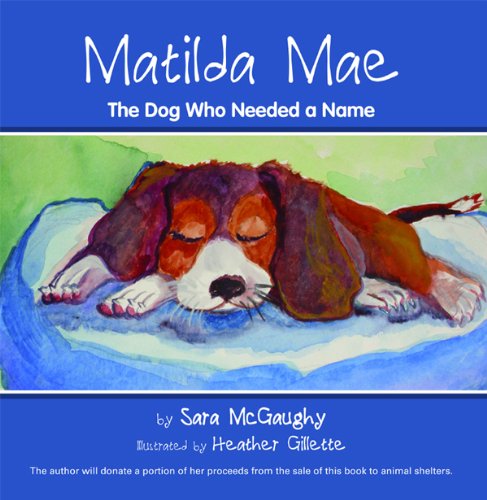 Matilda Mae: The Dog Who Needed a Name