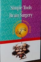 Simple Tools for Brain Surgery: DVD of Four Mind-opening Questions 0974410497 Book Cover