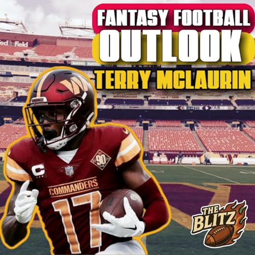 Fantasy Football Outlook: Commanders WR Terry McLaurin | Ep. 21