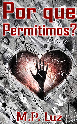 Por que Permitimos? - Luz, Maipe P.