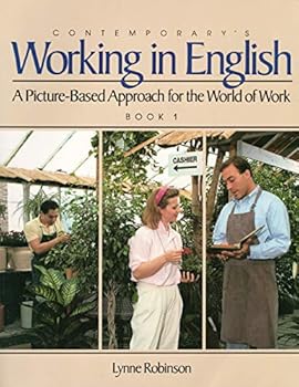 Paperback Contemporary's Working in English Book 1: A Picture Based Approach for the World of Work Book