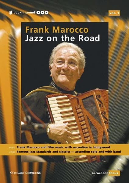 Frank Marocco - Jazz on the Road: Buch: Frank Marocco und die Filmmusik in Hollywood mit Akkordeon /Frank Marocco and film music in Hollywood with ... Bänden zum Thema Musik mit Akkordeon)