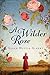 A Wilder Rose: A Novel