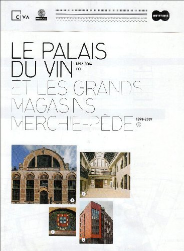 Le Palais du Vin et les Magasins Merchie-Pède