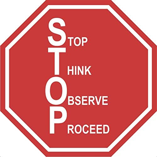 "Stop, Think, Observe, Proceed" Stop Sign- Durable Laminated Vinyl Floor Sign- Sign by Graphical Warehouse- 5S Safety and Security Signage, Visual Communication Tool (12")