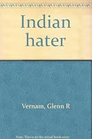 INDIAN HATER, A Novel of the Old West B0006BZD8C Book Cover