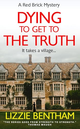 Dying to Get to The Truth (Red Brick Mysteries Book 3)