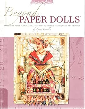 Paperback Beyond Paper Dolls: Expressive Paper Personas Crafted with Innovative Techniques and Art Mediums Book