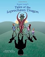 Tales of the Leprechuan Dragon 1502806738 Book Cover