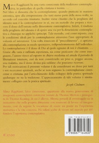 La Contemplazione Cristiana. La Preghiera Del Silenzio Per La Trasformazione Dell'anima - 2
