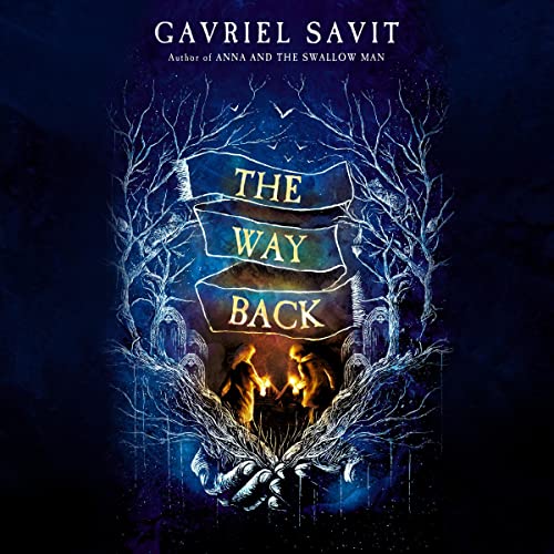 The Way Back by Gavriel Savit episode artwork