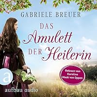 Das Amulett der Heilerin Hörbuch