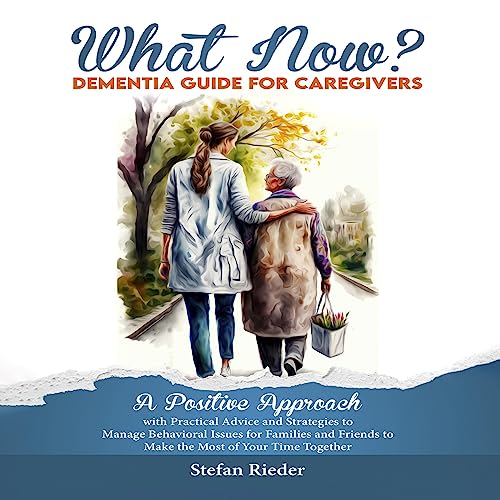 Stefan Rieder presents What Now? Dementia Guide for Caregivers episode artwork