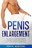  Penis Enlargement: The Porn Industry’s Secret Penis Enlargement Techniques. Get Your Penis Bigger Naturally, Learn Tested Techniques and Routines, Last ... Bed, the Real Penis Book (English Edition)